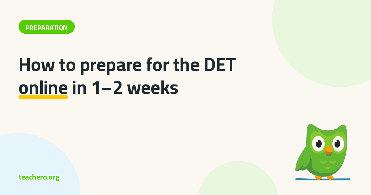 How to prepare for the DET online in 1–2 weeks